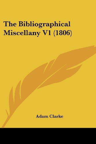 The Bibliographical Miscellany V1 (1806)