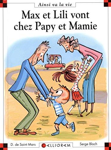 Max et Lili vont chez papy et mamie