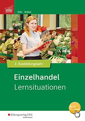 Einzelhandel Informationshb. 2017: Einzelhandel nach Ausbildungsjahren: 2. Ausbildungsjahr: Lernsituationen