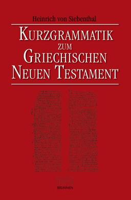 Kurzgrammatik zum Griechischen Neuen Testament