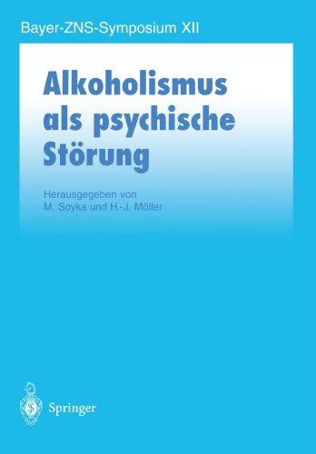 Alkoholismus als psychische Störung (Bayer-ZNS-Symposium)