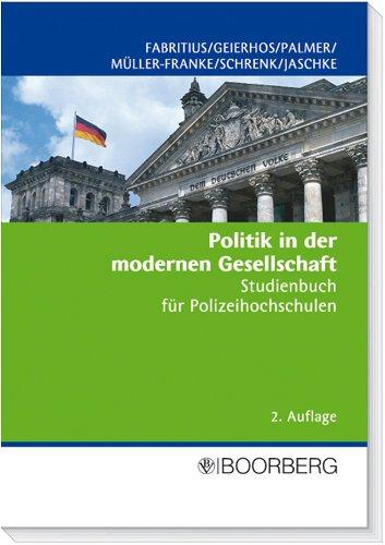 Politik in der modernen Gesellschaft: Studienbuch für Polizei-Fachhochschulen