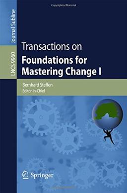 Transactions on Foundations for Mastering Change I (Lecture Notes in Computer Science)