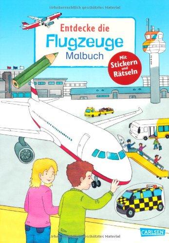 Entdecke...: Entdecke die Flugzeuge: Malbuch mit Stickern