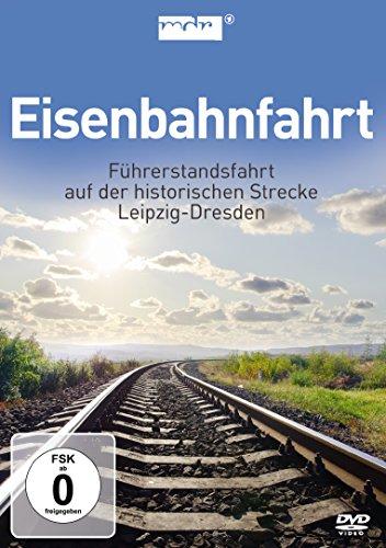 Eisenbahnfahrt - Führerstandsfahrt Leipzig-Dresden