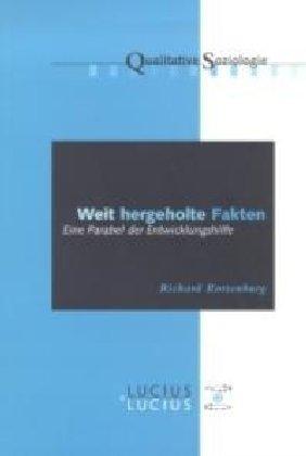 Weit hergeholte Fakten: Eine Parabel der Entwicklungshilfe