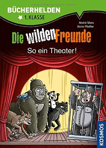 Die wilden Freunde, Bücherhelden, So ein Theater!