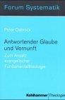 Antwortender Glaube und Vernunft