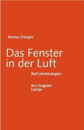 Das Fenster in der Luft: Aufzeichnungen