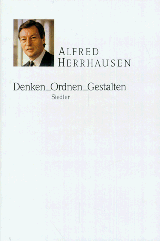 Denken, Ordnen, Gestalten. Reden und Aufsätze