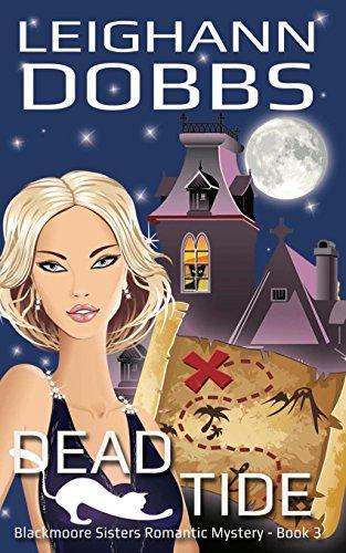 Dead Tide (Blackmoore Sisters Mystery, Band 3)