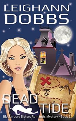 Dead Tide (Blackmoore Sisters Mystery, Band 3)