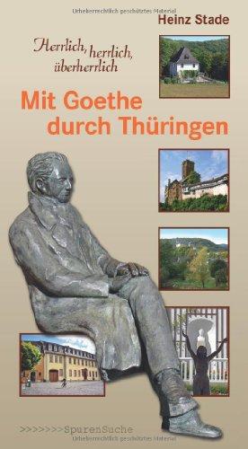 Mit Goethe durch Thüringen