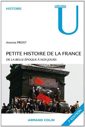 Petite histoire de la France : de la Belle Epoque à nos jours