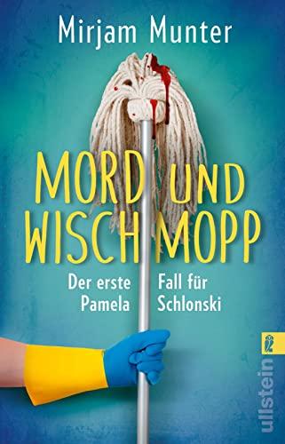 Mord und Wischmopp: Pamela Schlonskis erster Fall | Die neue Cosy-Crime-Serie aus dem Ruhrpott