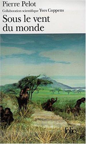 Sous le vent du monde. Vol. 1. Qui regarde la montagne au loin