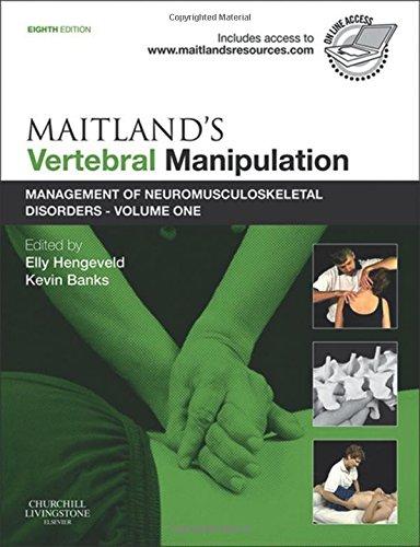 Maitland's Vertebral Manipulation: Management of Neuromusculoskeletal Disorders