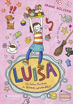 Luisa - Ich kann Kuchen in Krümel verwandeln!