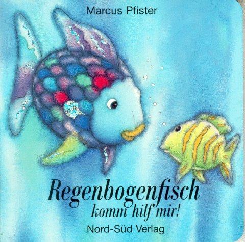 Regenbogenfisch komm hilf mir