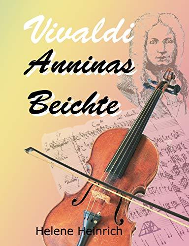 Vivaldi - Anninas Beichte