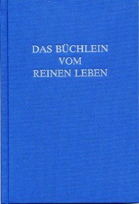 Das Büchlein vom reinen Leben