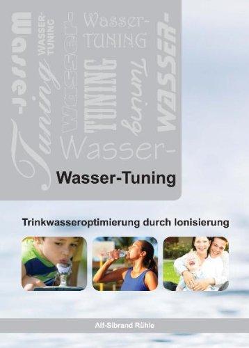 Wasser-Tuning, Trinkwasseroptimierungdurch Ionisation