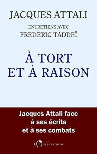 A tort et à raison : entretiens avec Frédéric Taddeï