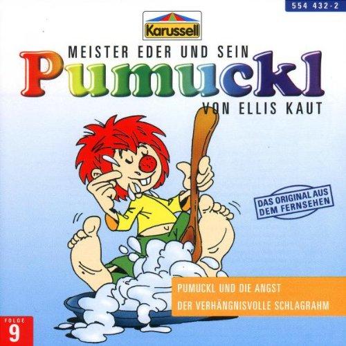 09:Pumuckl und die Angst/der Verhängnisvolle Schla