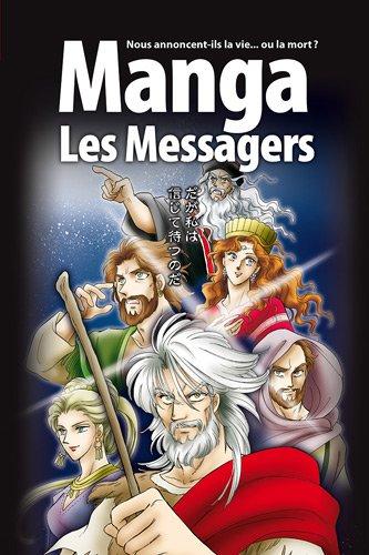 Manga. Vol. 3. Les messagers