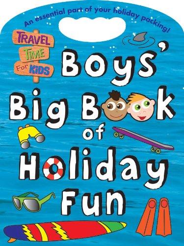 Boys' Big Book of Holiday Fun: Travel Time for Kids