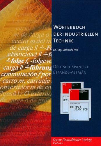 Wörterbuch der industriellen Technik. Deutsch-Spanisch. CD-ROM für Windows 98 SE/NT/ME/2000/XP