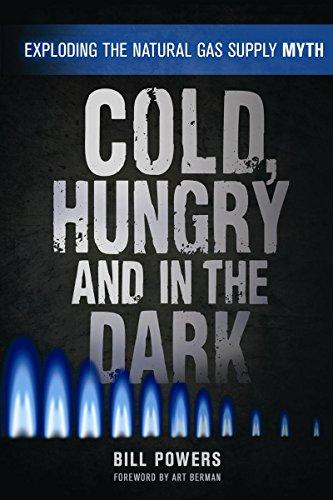 Cold, Hungry and in the Dark: Exploding the Natural Gas Supply Myth