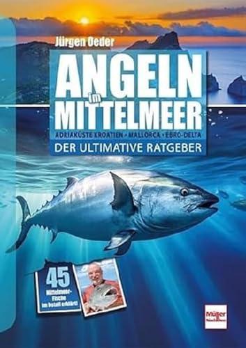 Angeln im Mittelmeer: Der ultimative Ratgeber