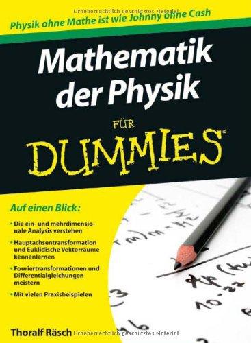 Mathematik der Physik für Dummies (Fur Dummies)