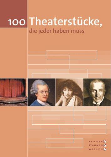 100 Theaterstücke, die jeder haben muss (PC+MAC)