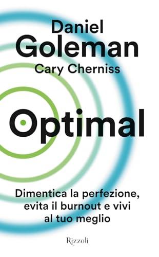 Optimal. dimentica la perfezione, evita il burnout e vivi al tuo meglio (Saggi stranieri)