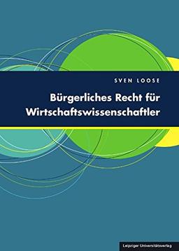 Bürgerliches Recht für Wirtschaftswissenschaftler