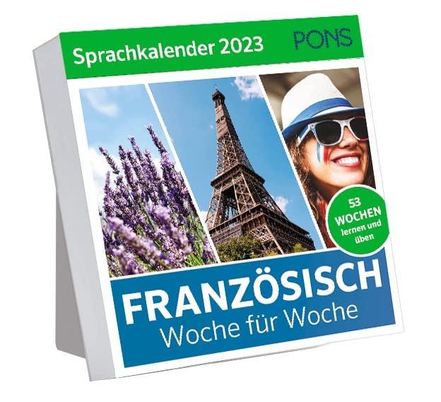 PONS Sprachkalender Französisch 2023: Woche für Woche Französisch lernen, Abreißkalender