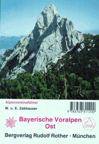 Bayerische Voralpen Ost. Alpenvereinsführer