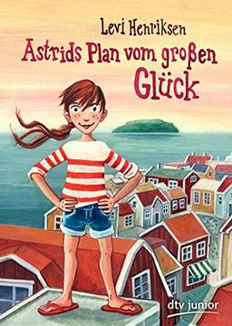 Astrids Plan vom großen Glück