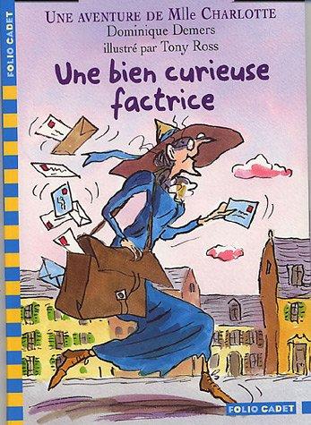 Une aventure de Mlle Charlotte. Vol. 3. Une bien curieuse factrice