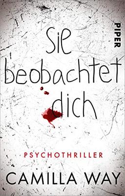 Sie beobachtet dich: Psychothriller | Nach „Das Böse in ihr" die Thriller-Neuerscheinung des Jahres 2021