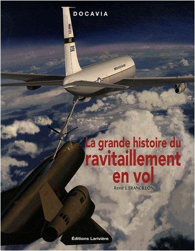 La grande histoire du ravitaillement en vol