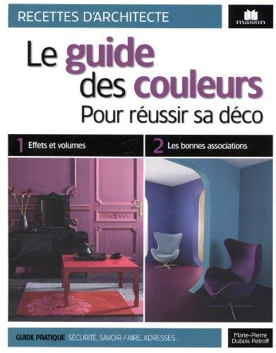 Le guide des couleurs : pour réussir sa déco