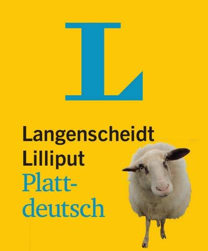 Langenscheidt Lilliput Plattdeutsch - im Mini-Format: Plattdeutsch-Hochdeutsch/Hochdeutsch-Plattdeutsch (Langenscheidt Dialekt-Lilliputs)