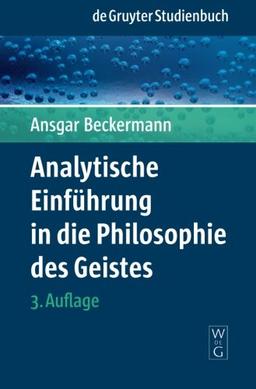 Analytische Einführung in die Philosophie des Geistes (de Gruyter Studienbuch)