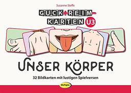 Guck+Reim-Karten: Unser Körper: 32 Bildkarten mit lustigen Spielversen