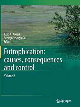 Eutrophication: Causes, Consequences and Control: Volume 2