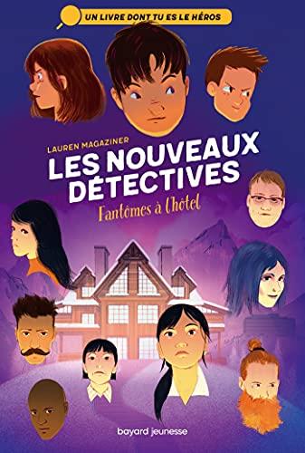 Les nouveaux détectives. Vol. 3. Fantômes à l'hôtel