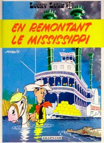 Lucky Luke. Vol. 16. En remontant le Mississippi